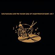 Sula Bassana : Sula Bassana and the Nasoni Pop Art Experimental Band, Vol.1